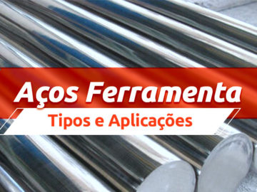 Aços Ferramenta: Tudo o que você precisa saber! Aços Ferramenta: Tudo o que você precisa saber!