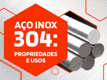 Aço Inox 304: Tudo o que você precisa saber!