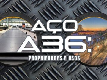Tudo sobre o Aço A36