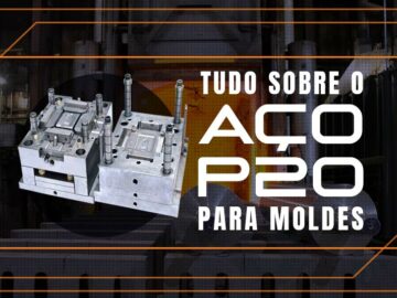 Aço P20 para ferramentas: Dureza, composição e Preço!