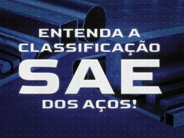 Tabela de aços SAE: Como entender a classificação SAE dos Aços?