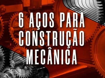 Quais são os Aços para construção Mecânica?