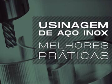 Tudo sobre usinagem de Aço inox Tudo sobre usinagem de Aço inox