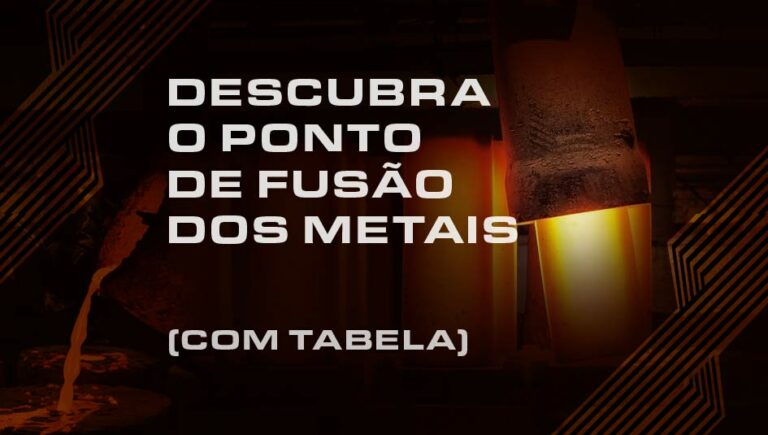 Ponto de fusão dos metais (com tabela) » Aços Nobre em Sorocaba