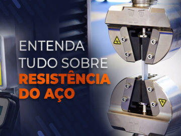 Saiba tudo sobre Resistência do Aço