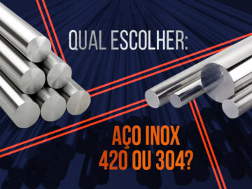 Aço inox 420 ou 304: qual devo usar?