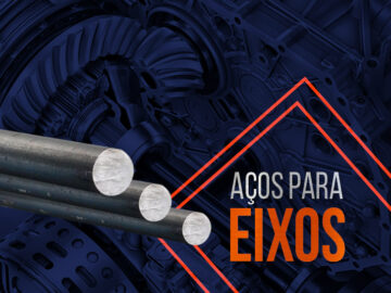 Tipo de Aço para Eixos: conheça as principais ligas!