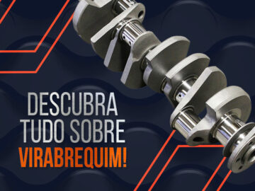Virabrequim: tudo o que você precisa saber!