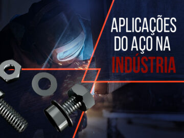 Conheça as principais aplicações do aço na indústria