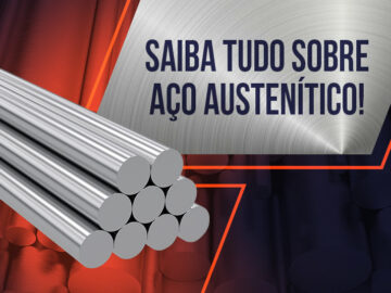 Saiba tudo sobre aço austenítico! Saiba tudo sobre aço austenítico!