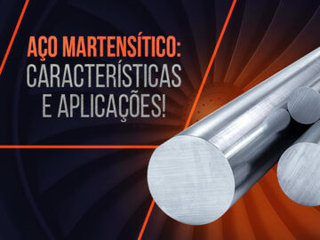 Aço inox martensítico: características e aplicações Aço inox martensítico: características e aplicações