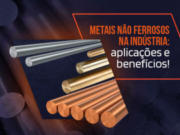 Metais não ferrosos: características, aplicações e vantagens na indústria Metais não ferrosos: características, aplicações e vantagens na indústria