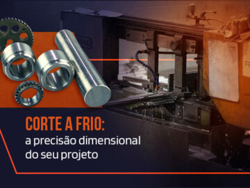 Corte a frio: a precisão dimensional do seu projeto Corte a frio: a precisão dimensional do seu projeto