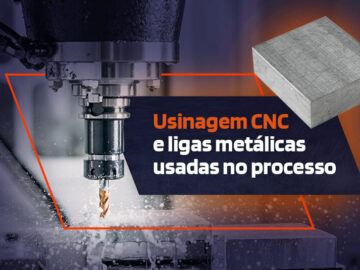 Usinagem CNC e ligas metálicas usadas no processo