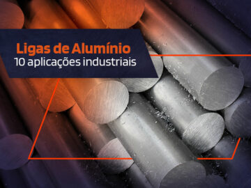 Ligas de Alumínio na construção mecânica: 10 aplicações industriais Ligas de Alumínio na construção mecânica: 10 aplicações industriais