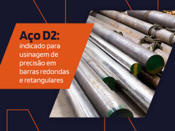Aço D2: indicado para usinagem de precisão em barras redondas e retangulares